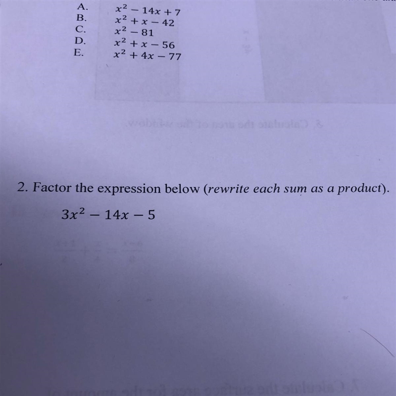 2. Factor the expression below (rewrite each sum as a product). 3x2 - 14x - 5-example-1