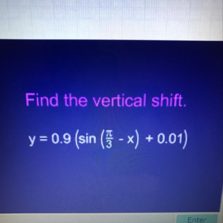 Please help me!!! 6 points! Find the vertical shift-example-1