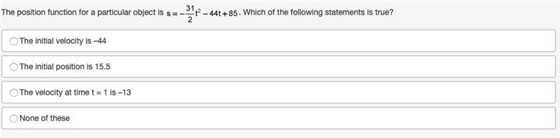 The position function for a particular object is s equals negative 31 over 2 times-example-1