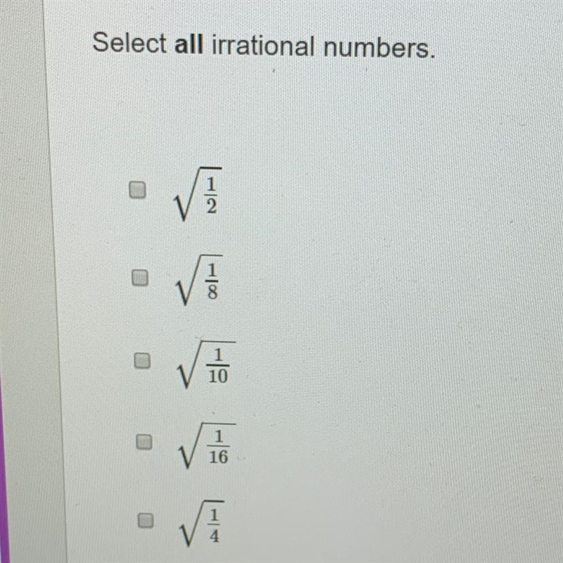 Select all irrational numbers.-example-1