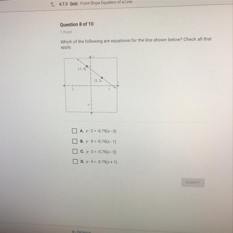 Which of the following are equations for the line shown below? Check all that apply-example-1