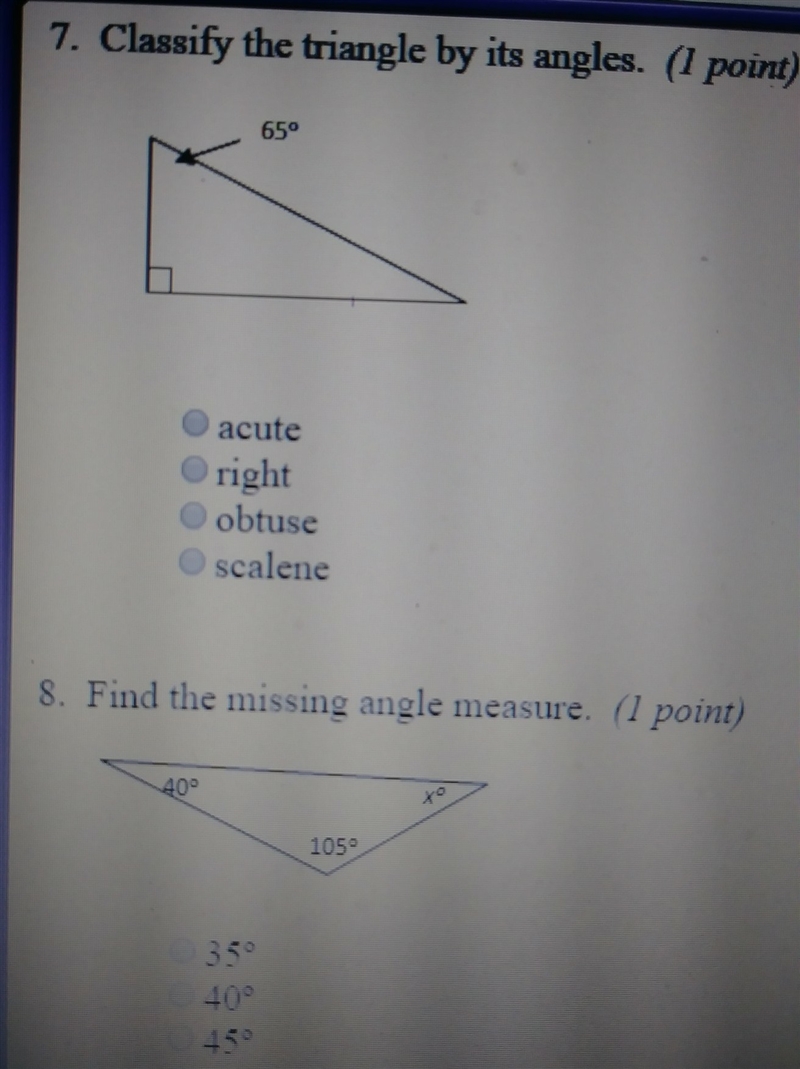 (20 points) Please answer both. 7: classify the triangle by its angles. A: acute B-example-1