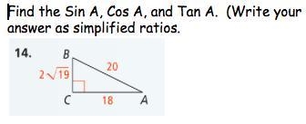 Find the Sin A, Cos A, and Tan A. (Write your answer as simplified ratios.)-example-1