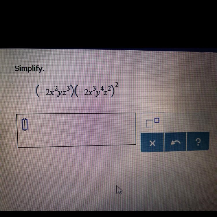 Simplify. (-2x2yz3)(-2x3y4z2)2 (Some of these numbers are exponents, not integers-example-1