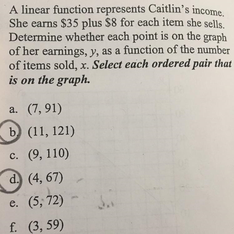 DU 7. A linear function represents Caitlin's income. She earns $35 plus $8 for each-example-1