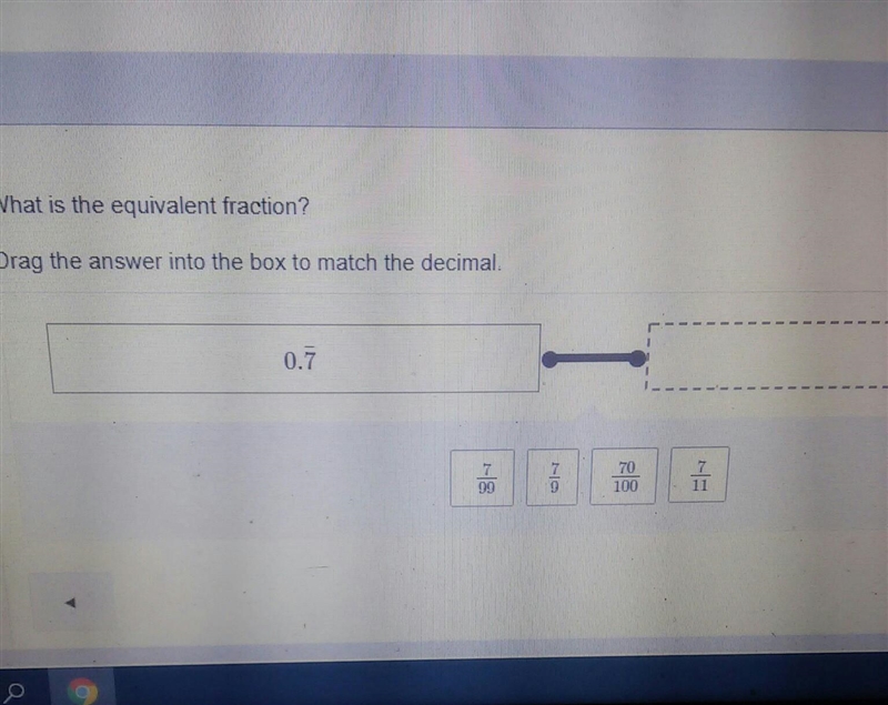 What is the equivalent fraction 0.7 having a hard time because there is a line above-example-1