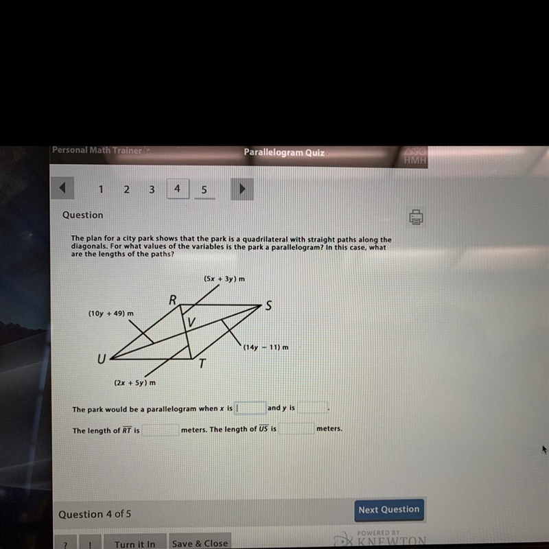 The park would be a parallelogram when x is ______ and y is______. The length of RT-example-1