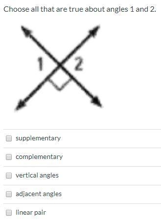 Choose all that are true about angles 1 and 2.-example-1