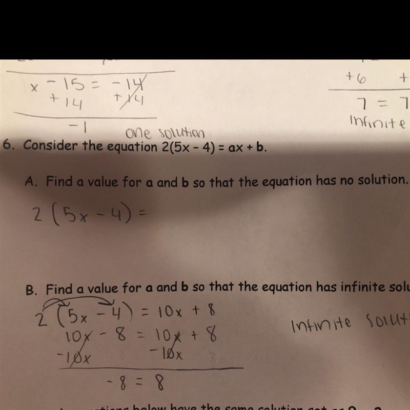 Consider the equation 2(5x - 4) = ax + b Find a value for a and b so that the equation-example-1