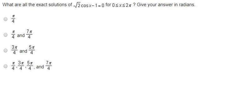 What are all the exact solutions of square root2 cosx -1 = 0 for 0 <= x <= 2pi-example-1