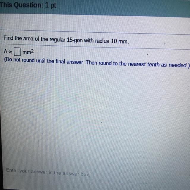 Find the area of the regular 15-gon with radius 10mm.-example-1