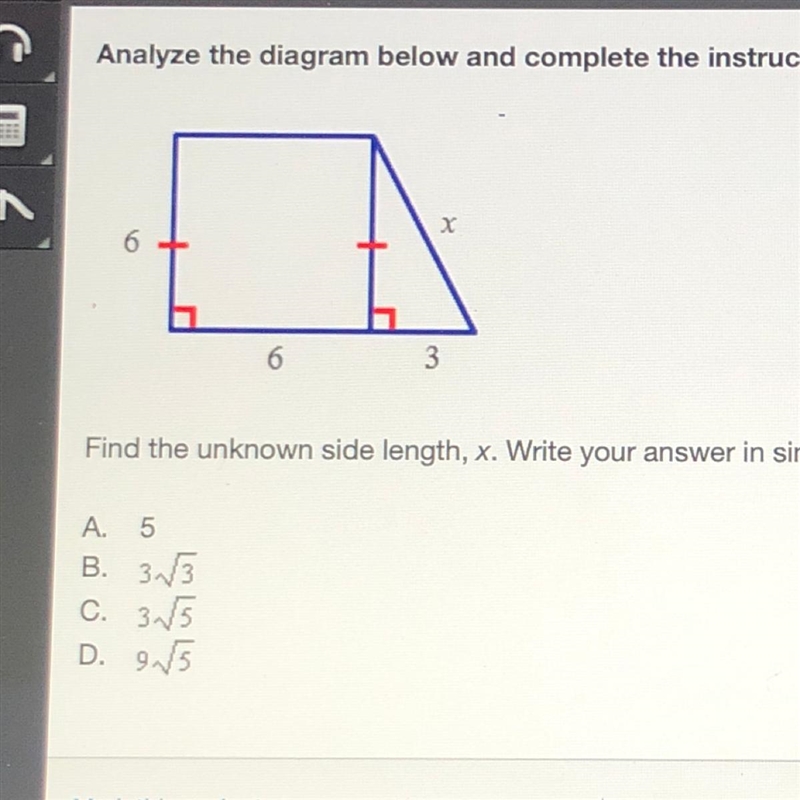 Find the unknown side length, x. Write your answer in simplest radical form. A 5 B-example-1