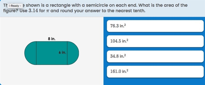 the figure shown is a rectangle with a semicircle on each end. what is the area of-example-1