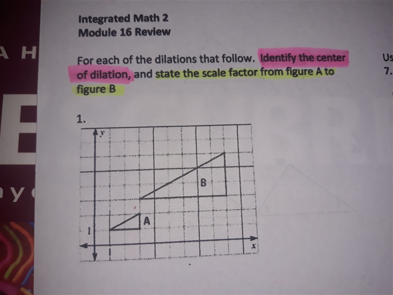 How to identify the center of dilation, amd state the scale factor from figure A to-example-1