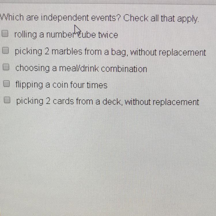 Which are the independent events? Check all that apply-example-1