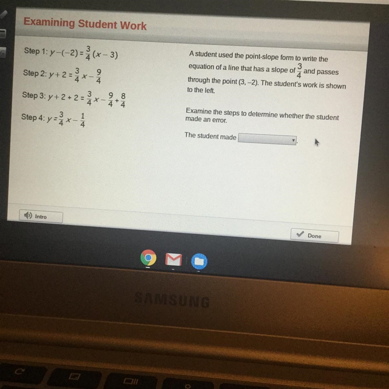 A student used the point-slope form to write the 3 equation of a line that has a slope-example-1