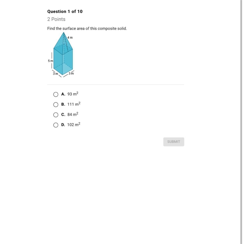Find the surface area of this composite solid. A.93 m^2 B.111 m^2 C.84 m^2 D.102 m-example-1