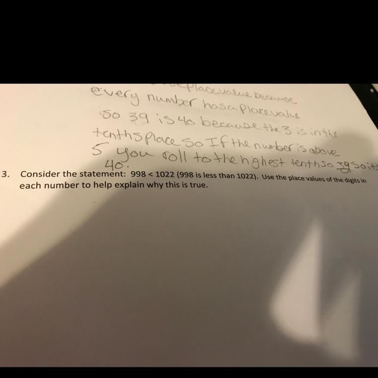 Consider the statement of 998<1022 use place value of the digits in each number-example-1