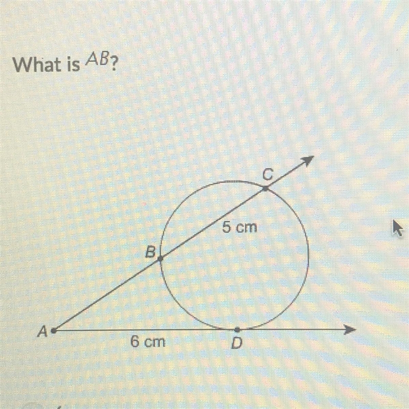 What is AB? a. 6cm b. 9cm c. 4cm d. 2.2cm-example-1