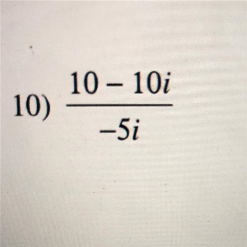 Simplify (10-10i)/(-5i)-example-1