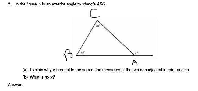 In the figure, x is an exterior angle to triangle ABC. (a) Explain why x is equal-example-1