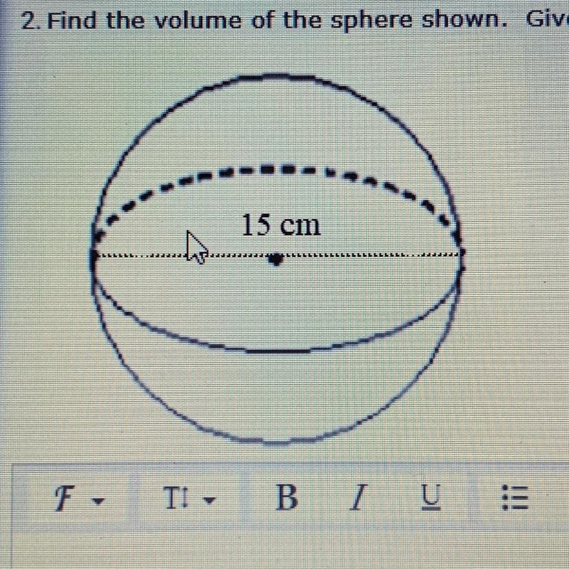 Please help!! find the volume of the sphere shown. give your answer rounded to the-example-1