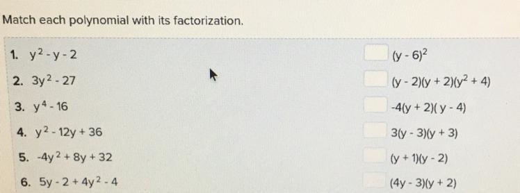 Match each polynomial with its factorization. (I’m about a week behind in classes-example-1