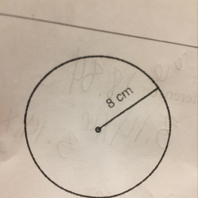 What is the radius of 8 cm. What is the radius, diameter,circumference-example-1