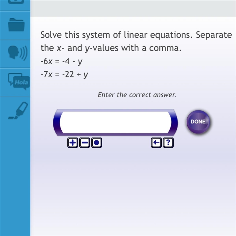 Solve this system of linear equation.Separate the x- and y-values with comma. -6x-example-1