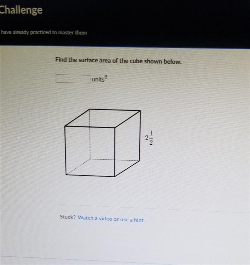 Find the surface area of the cube shown below. Help, I don't get this.​-example-1