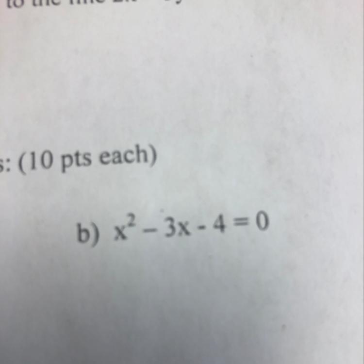 X squared minus 3x minus 4 equals 0-example-1