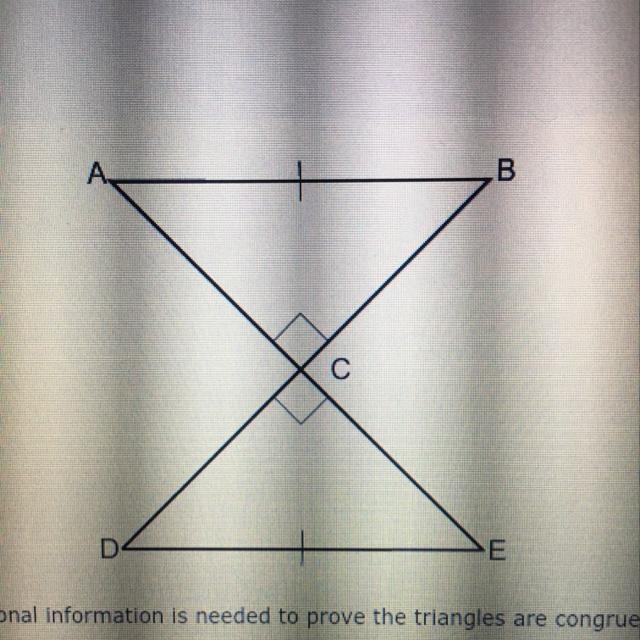 NEED HELP ASAP PLEASE!!!!! What additional information is needed to prove the triangles-example-1