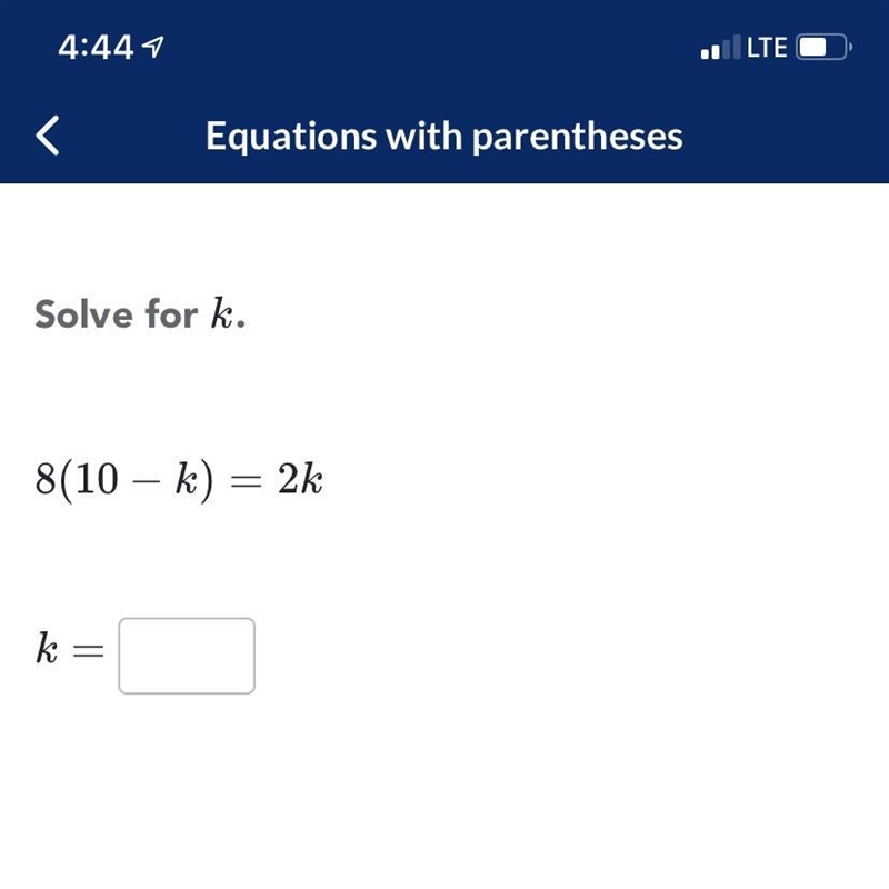 Solve for K 8(10-K) = 2k K=?-example-1