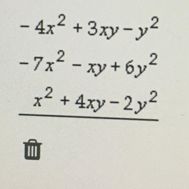 - 4x² + 3xy - y² -7x^2 - xy +6y^2 x^2 + 4xy – 2y^2-example-1