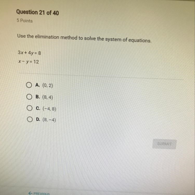 Use the elimination method to solve the system of equations. 3x+4y=8 X-Y=12-example-1