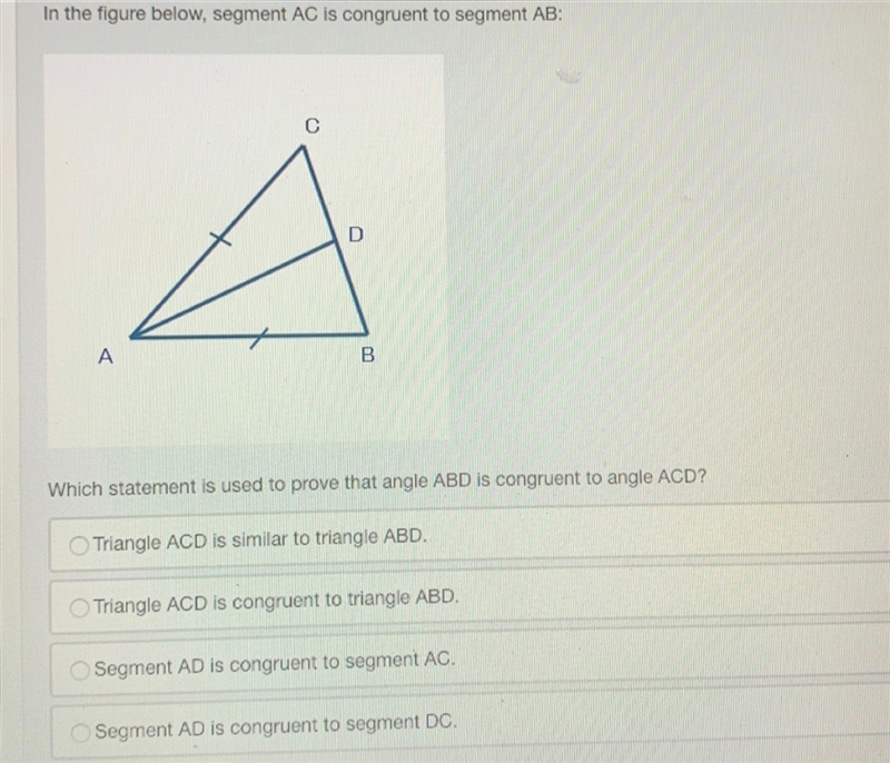 In the figure below, segment AC is congruent to segment AB: Which statement is used-example-1