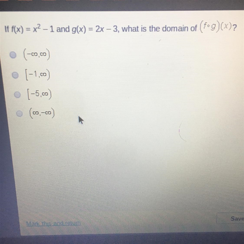 If f(x) = x2 – 1 and g(x) = 2x – 3, what is the domain of (fºg)(x)?-example-1