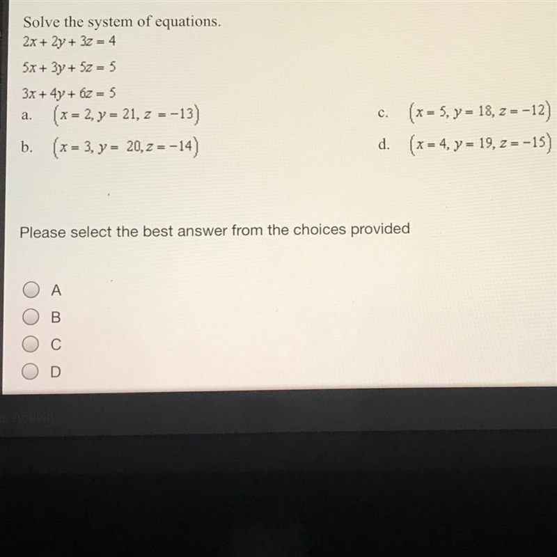 Solve the system of equations. 2x+2y+3z=4 5x+3y+5z=5 3x+4y+6z=5-example-1