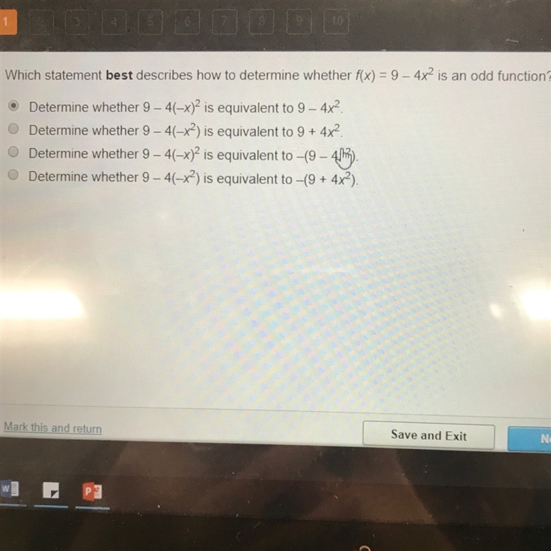 Which statement best describes how to determine whether f(x)=9-4x^2 is an odd function-example-1