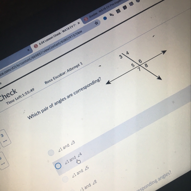 Which pair of angles are corresponding? 1 and 3 1 and 4 1 and 5 1 and 8-example-1