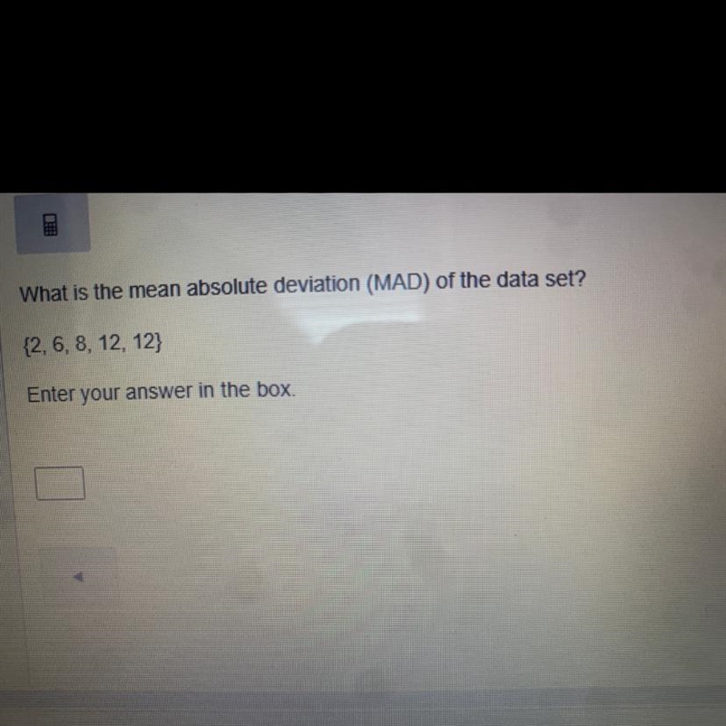 What is the mean absolute deviation (MAD) of the data set?-example-1