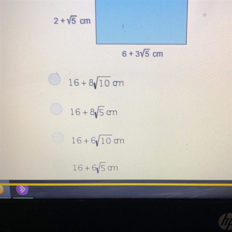 What is the perimeter of the rectangle? 2 + square root 5 cm 6 +3 square root 5 cm-example-1