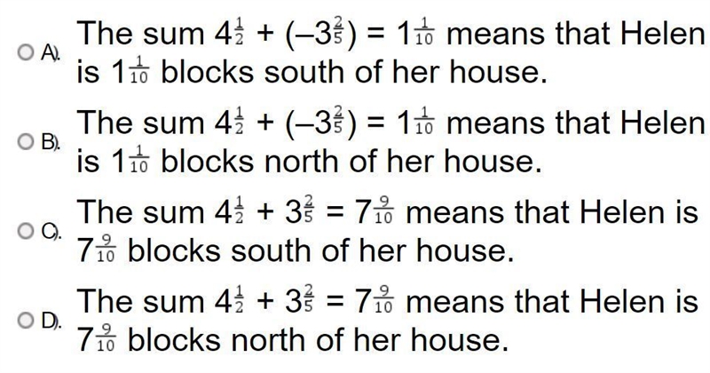 15 points! Helen walked 4 1/2 blocks north of her house. Then she walked 3 2/5 blocks-example-1