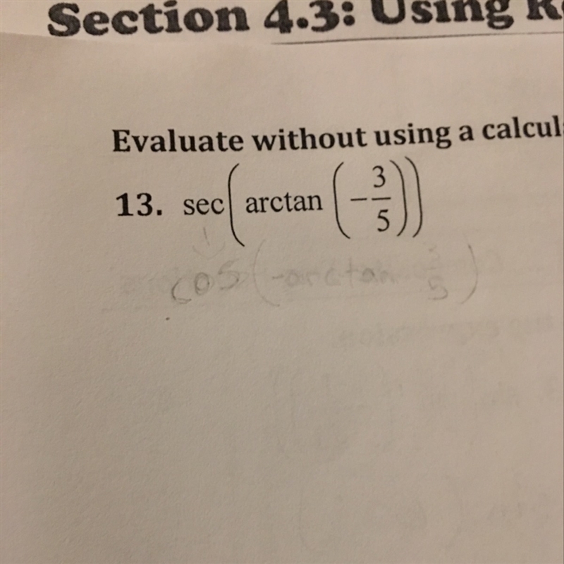 Sec(arctan(-3/5)) is and can you please provide a step by step process thanks!-example-1