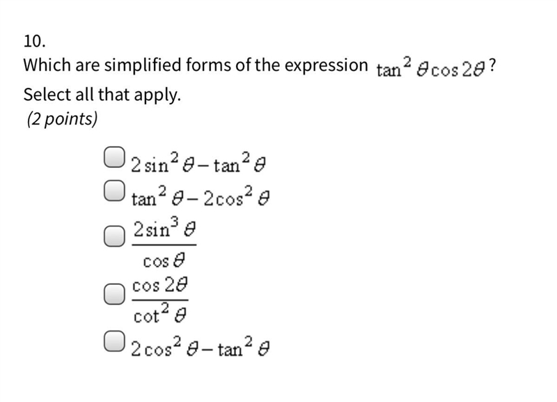 Which are simplified forms of the expression tan^2theta cos2theta?-example-1