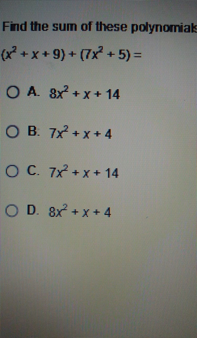 Find the sum of these polynomials (x^2+x+9)+(7x^2+5)​-example-1