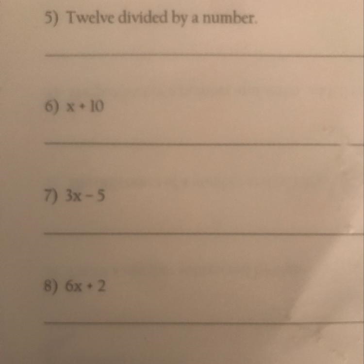 5) Twelve divided by a number. 6) x +10 7) 3x-5 8) 6x + 2-example-1