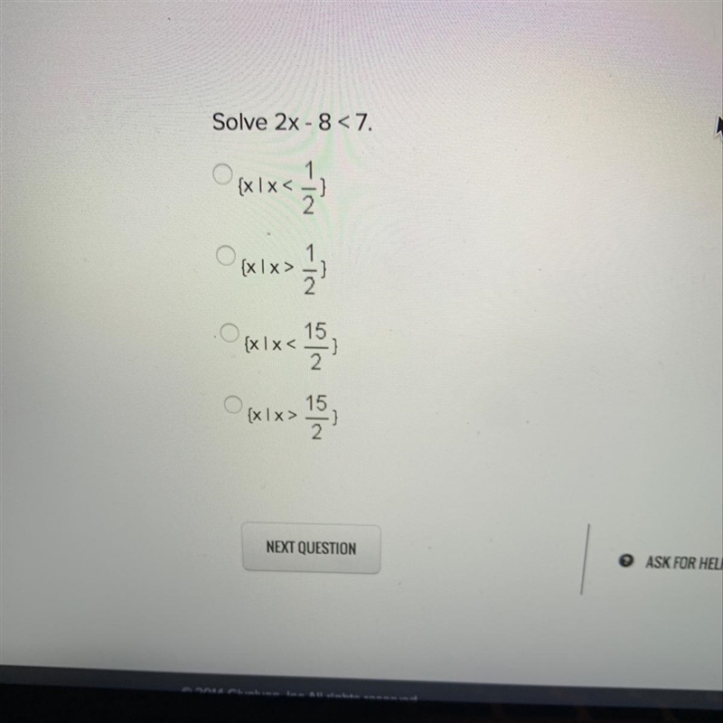 Please help. Solve 2x - 8 < 7.-example-1