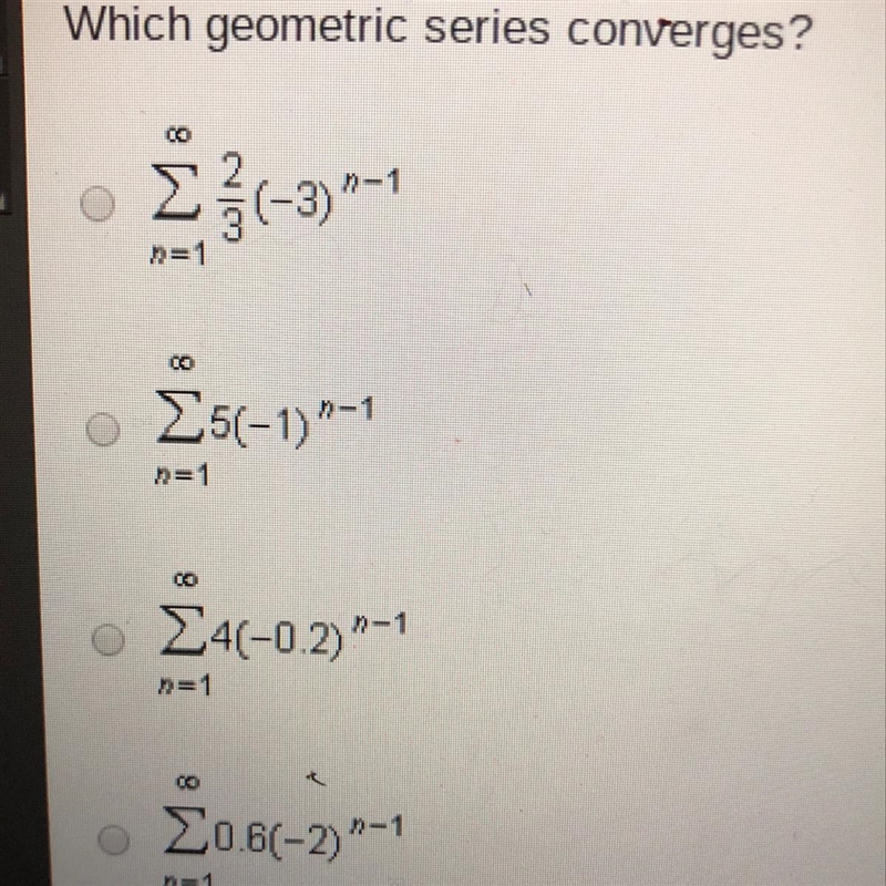 Which geometric series converges ???-example-1