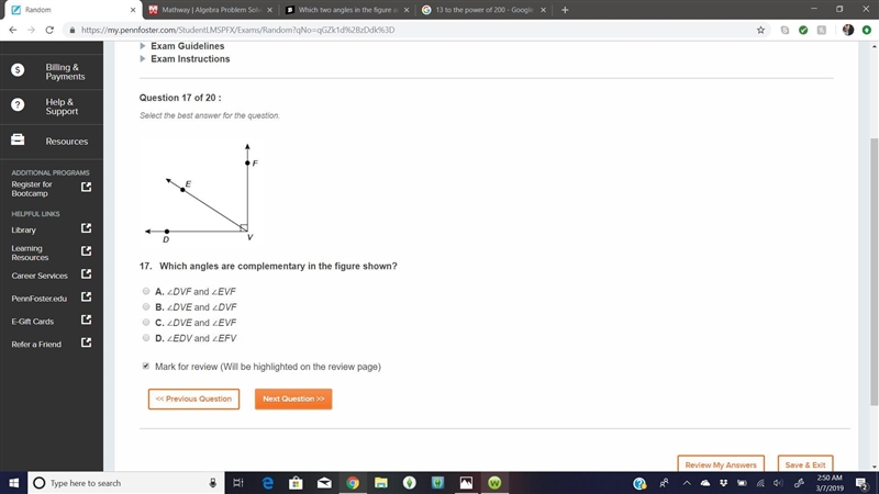 Which angles are complementary in the figure shown? A. ∠DVF and ∠EVF B. ∠DVE and ∠DVF-example-1